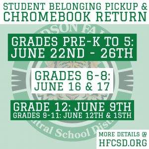 Student belonging pickup and Chromebook return: Grades Pre-K to 5 June 22 to 26 Grades 6 to 8 June 16 & 17, Grade 12: June 9, Grades 9-11, June 12&15