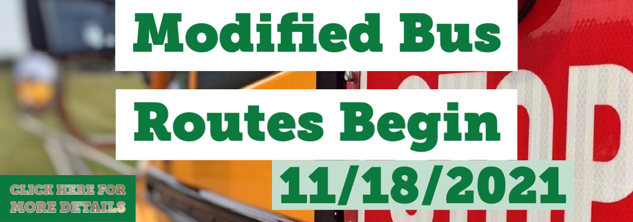 Text: Modified Bus Routes Begin 11/18/2021. Click here for more details.
